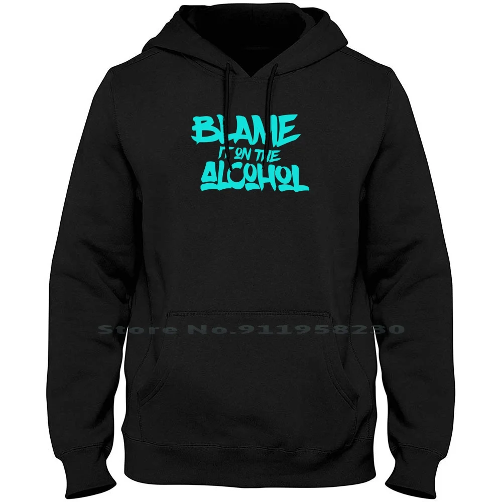 

Blame It On The Men Women Hoodie Pullover Sweater 6XL Big Size Cotton Music Humor Blame Lame Fun Oh Ny Me Am Funny Music
