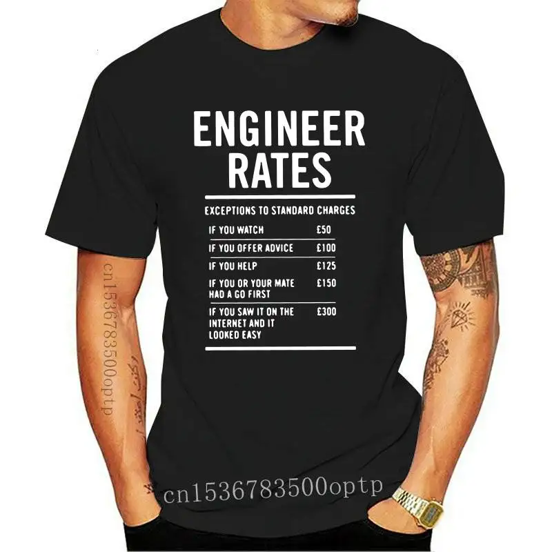 

New Engineer Labour Rates Mens Funny Fathers Day Dad PRINTED T-shirt MENS T SHIRT Great gift TShirt Tee Unisex