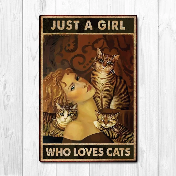 

Just a girl who loves cat Poster, Wall Decor, Cat Poster Vintage Tin Metal Sign Bar Club Cafe Garage Wall Decor Farm Decor Art