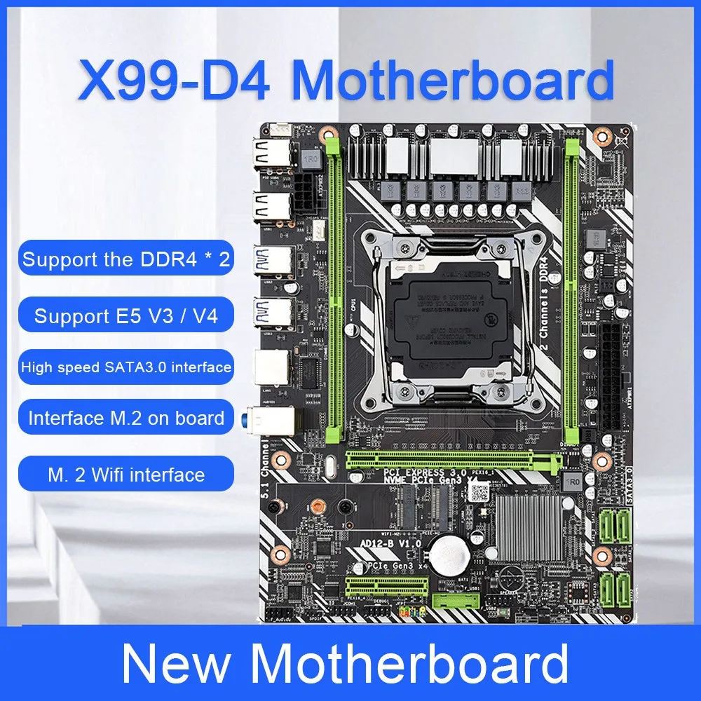 

X99-D4 Computer Motherboard M-ATX Dual Channel DDR4 64G USB 3.0 SATA 3.0 M.2 WIFI Mainboard Support For LGA E5 V3/V4 Series CPU