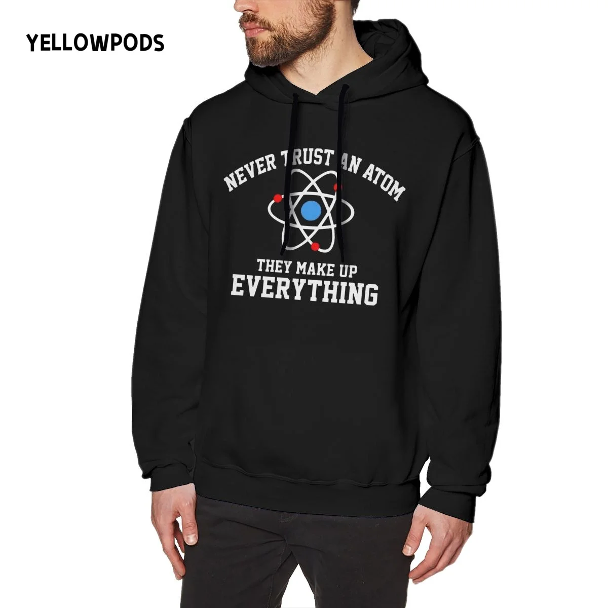 

Yellowpods-Never Trust Atoms Sweatshirt Men Harajuku Hoodie Hip Hop Hooded Hoodies