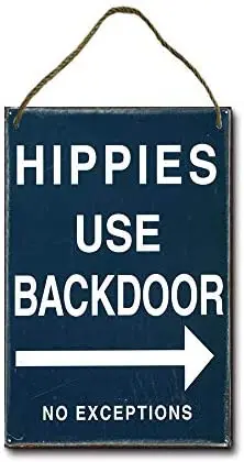 

Metal Sign 8x12 Inch Hippies Use Back Door Hanging Sign Decor