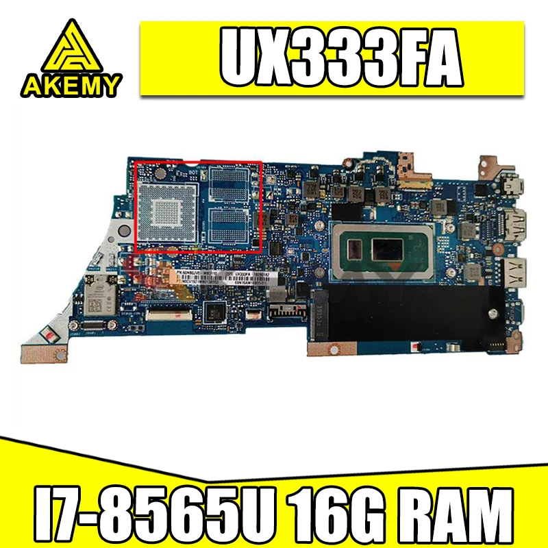 

Akemy для ASUS ZenBook 13 UX333FA UX333FN U3300F материнская плата Laotop материнская плата UX333F материнская плата I7-8565U 16G ОЗУ протестирована 100% ОК
