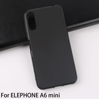 plain phone cases for elephone a6 mini case tpu protective silicone back cover for elephone a6 mini case soft black bumper