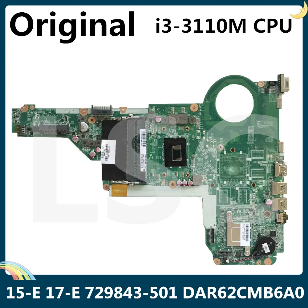 LSC восстановленная материнская плата для ноутбука HP 15-E 17-E 729843-501 729843-001 DAR62CMB6A0 с