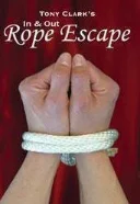 

Tony Clark - In and Out Rope Escape -magic