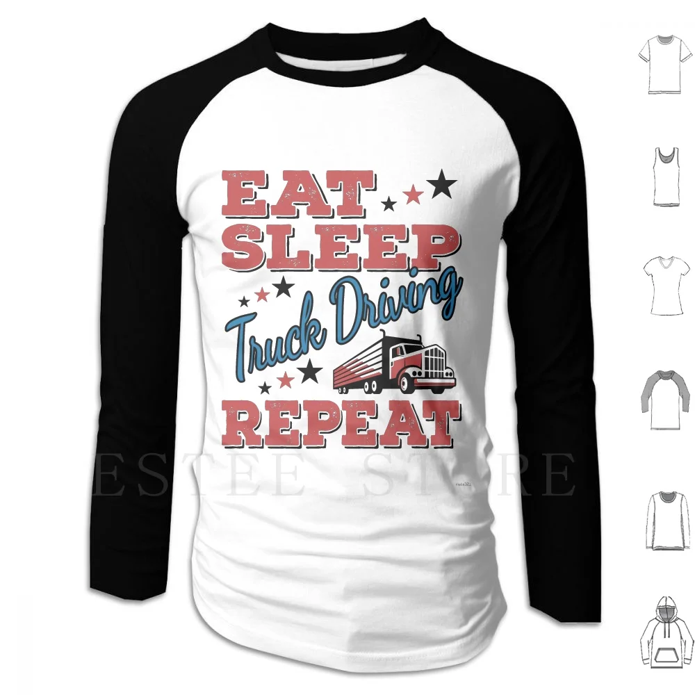 

Eat Sleep Truck Driving T-Shirt-Cool Funny Image Graphic Image Joke Pun Memes Retro Truck Driver Humor Quote Sayings Shirt