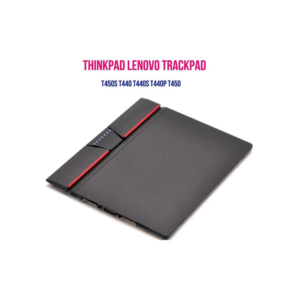 

Touchpad Trackpad 3 Buttons Key Trackpad for Lenovo Thinkpad T440 T550 T440P