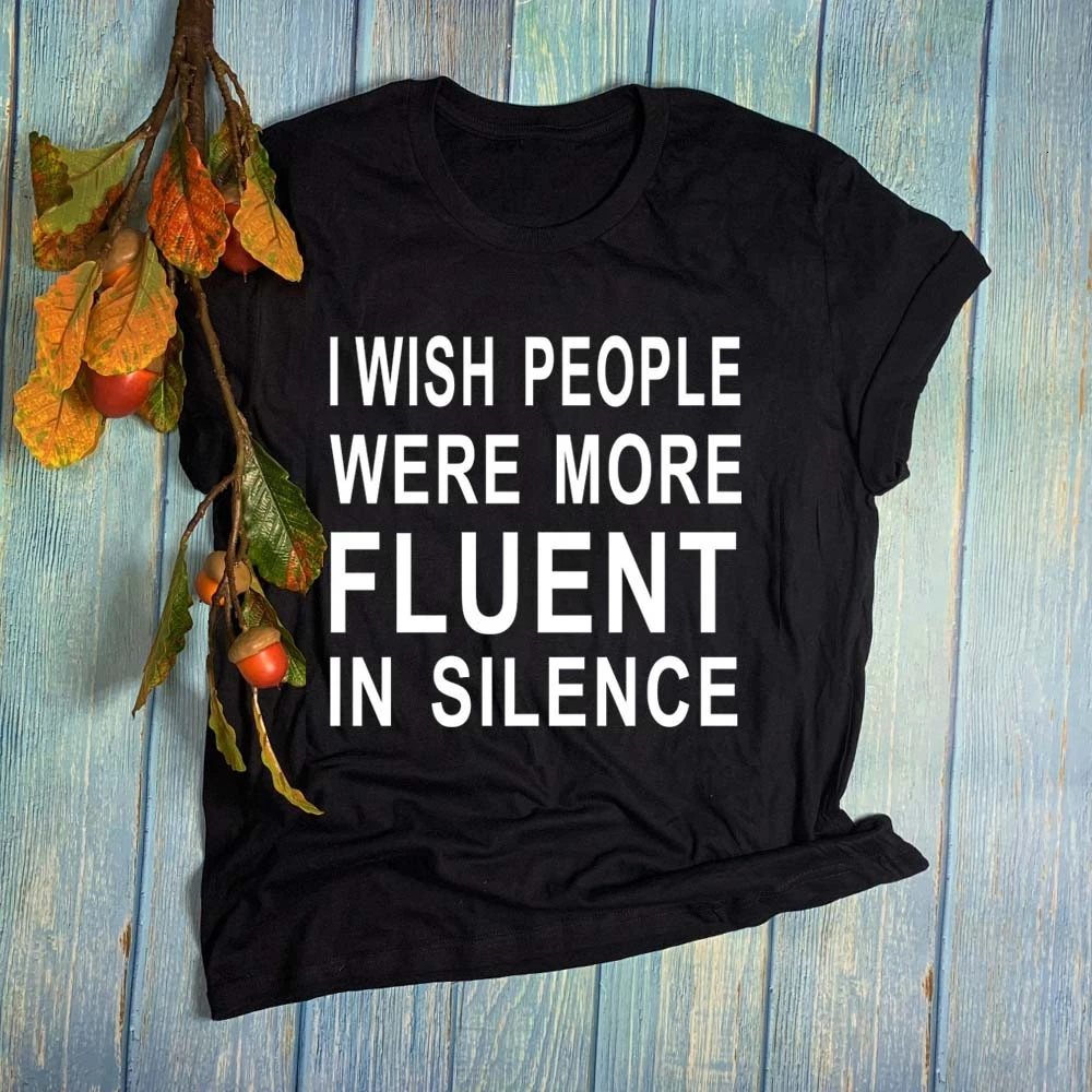 Футболка с надписью I wIsh people Винтажная футболка wear more freelent in silence модные женские