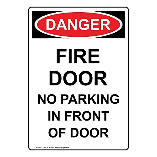 

Vertical Danger Fire Door No Parking in Front of Door OSHA Safety Sign, 14x10 in. Aluminum by ComplianceSigns