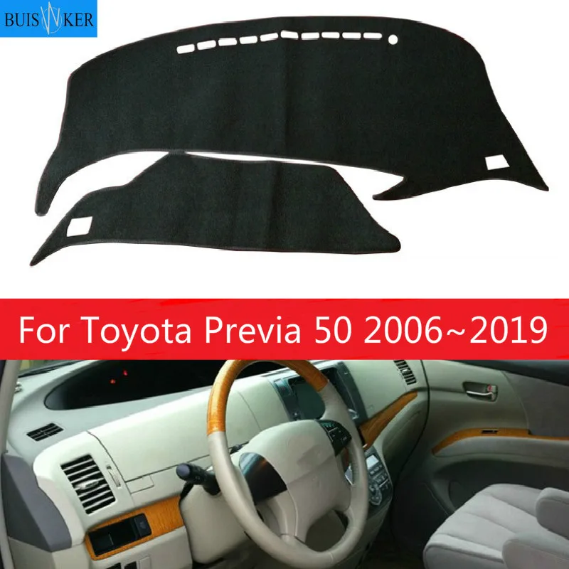 

For Toyota Previa 50 2006~2019 XR50 Estima Tarago Dashboard cover pad sun protection pad UV protection mat Left Right Hand Drive