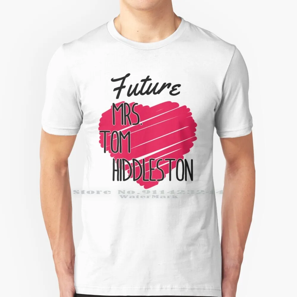 

Future Mrs Tom Hiddleston Love Heart T Shirt 100% Pure Cotton Thomas William Hiddleston The Night Manager Tom