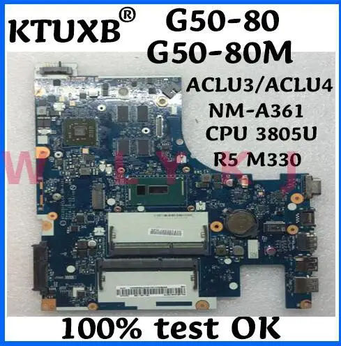 KTUXB ACLU3/ACLU4 NM A361 для Lenovo G50 80 80M ноутбук материнская плата Процессор 3805U R5 M330 2G DDR3 100%