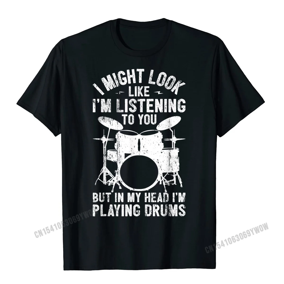 Drum I Might Look Like Im Listening Playing Drummer Band T-Shirt Special Party T Shirts Harajuku Tops T Shirt For Men Classic
