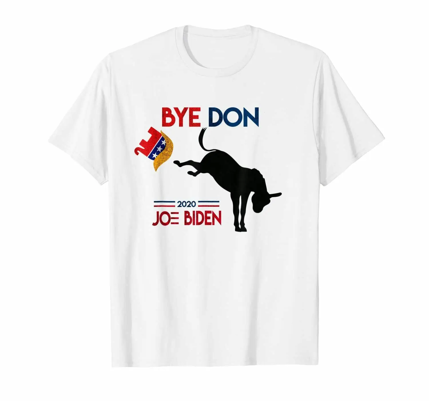 

Bye Don President Joe Biden Vote Democrats Funny Political White T-Shirt Summer Cotton Short Sleeve O-Neck Unisex T Shirt S-3XL