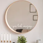 Diy You Look Amazing Mirror Sticker, экологически чистые виниловые Стикеры s для детских комнат, украшение, съемный декор, настенные наклейки