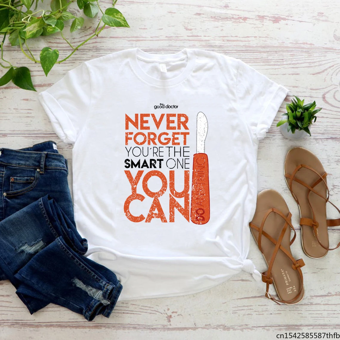 

Never Forget You Smart One You Can Do Anything T-shirt Series Shirt Grunge Style Clothes Women Tshirts Tee