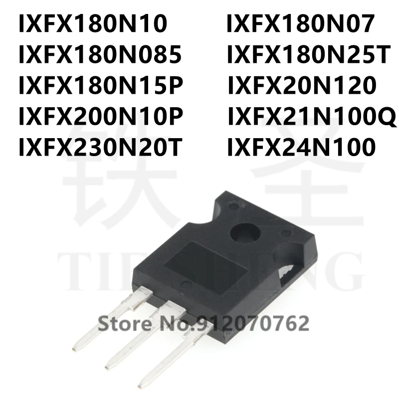

10PCS IXFX180N10 IXFX180N07 IXFX180N085 IXFX180N25T IXFX180N15P IXFX20N120 IXFX200N10P IXFX21N100Q IXFX230N20T IXFX24N100 TO-247