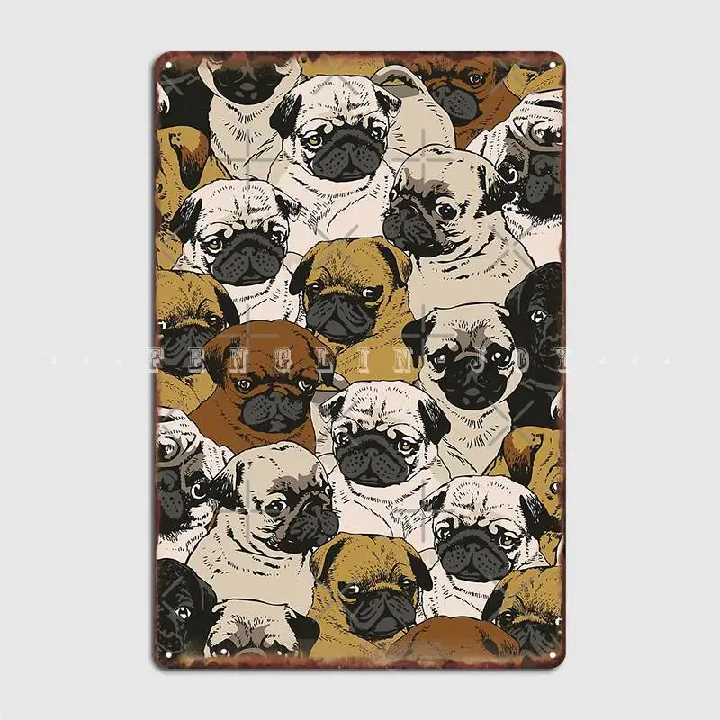 

Social Pugs Metal Plaque Poster Cinema Living Room Pub Garage Printing Wall Plaque Tin Sign Poster