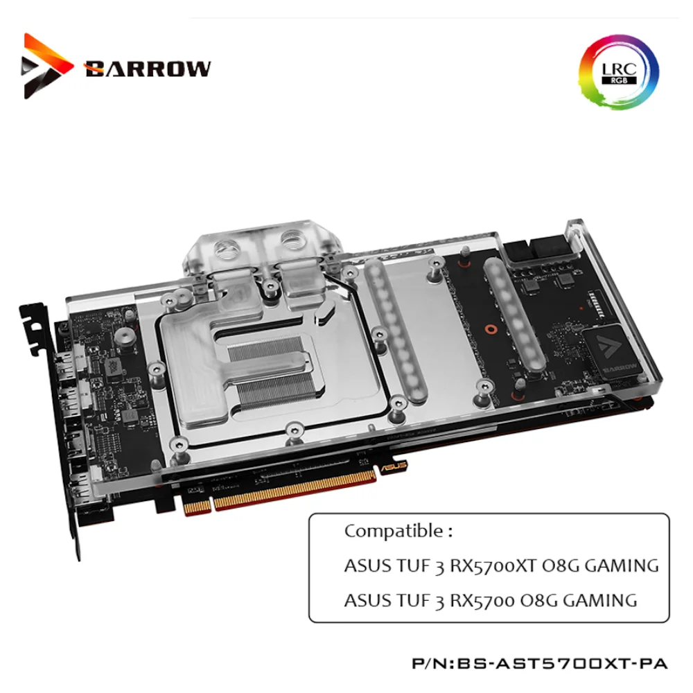 

Barrow BS-AST5700XT-PA GPU water-cooled block for ASUS TUF 3 RX5700XT,5700 O8G GAMING Full Cover graphics