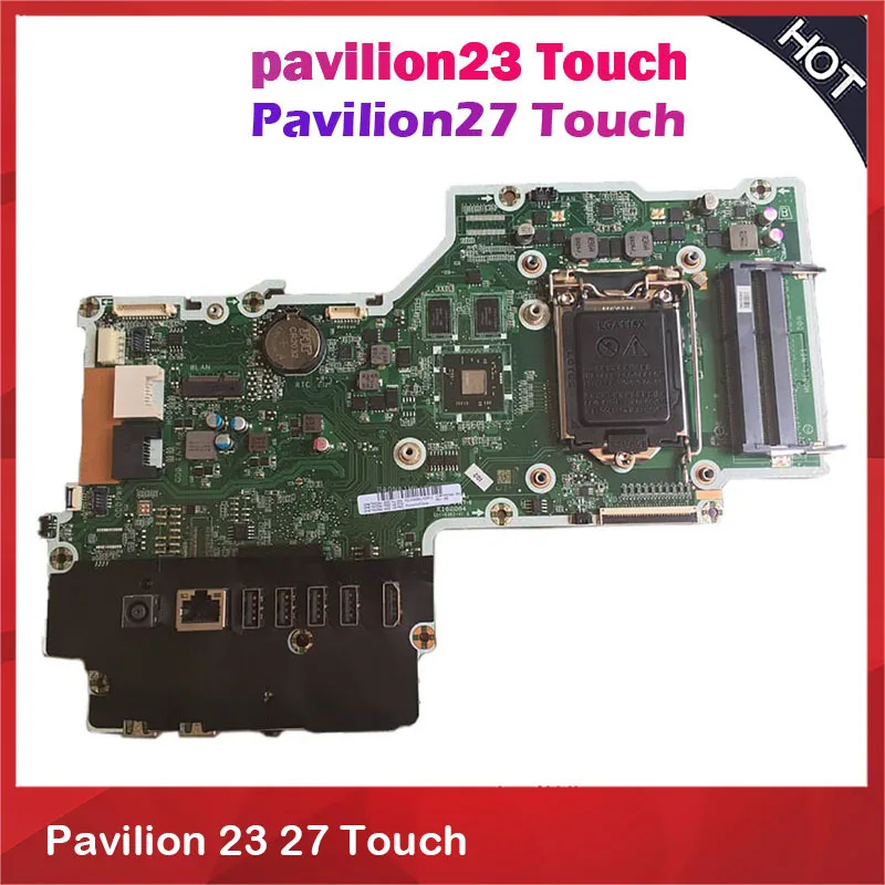 

Материнская плата «Все в одном» для HP Pavilion 23 27 Touch 799346-001 810605-501 810605-601 810605-606 810605-602 DA0N61MB6G0, хорошее качество