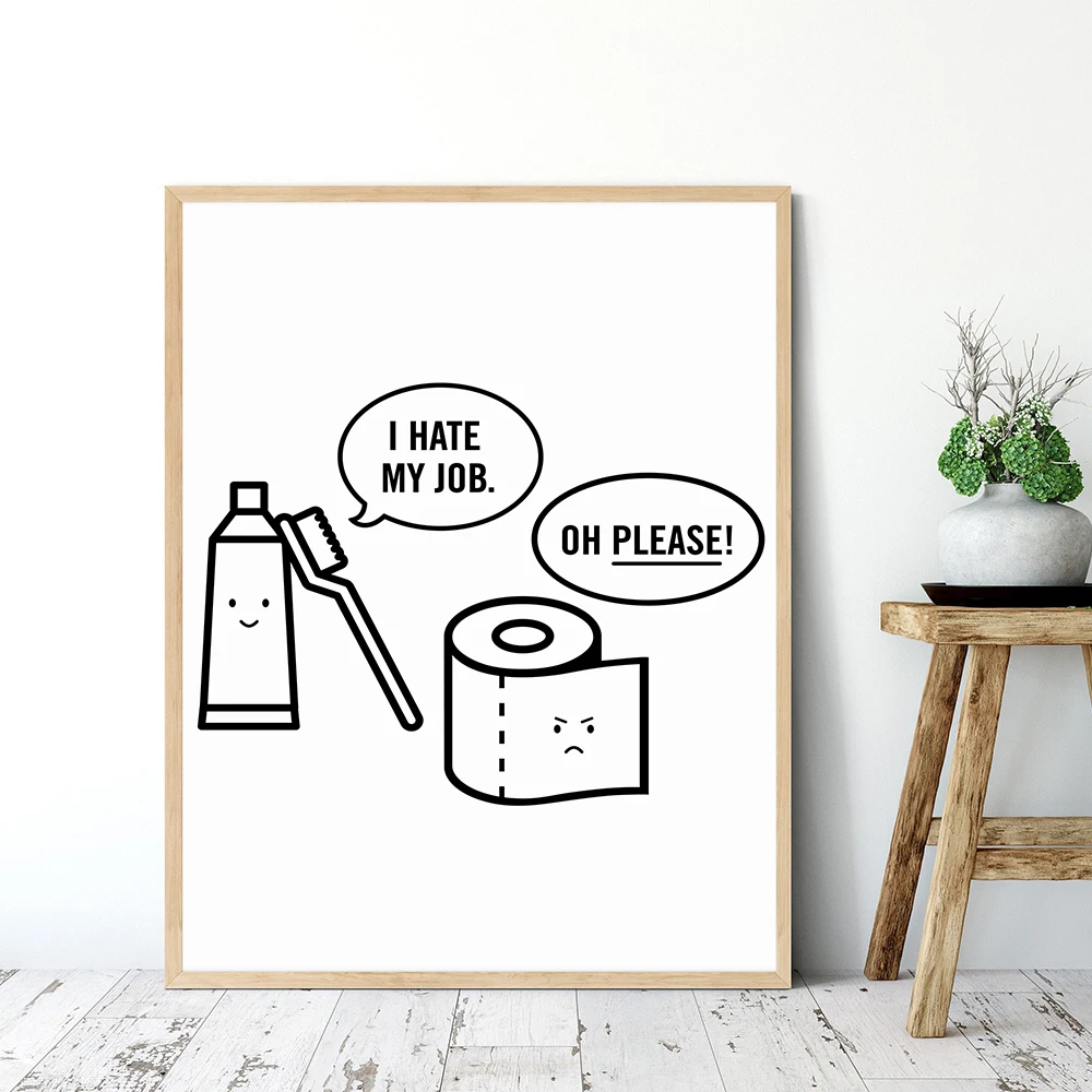 

Toilet Wall Art Canvas Painting Funny Quote I Hate My Job Oh Please Posters and Prints Toilet Humour Picture Bathroom Home Decor