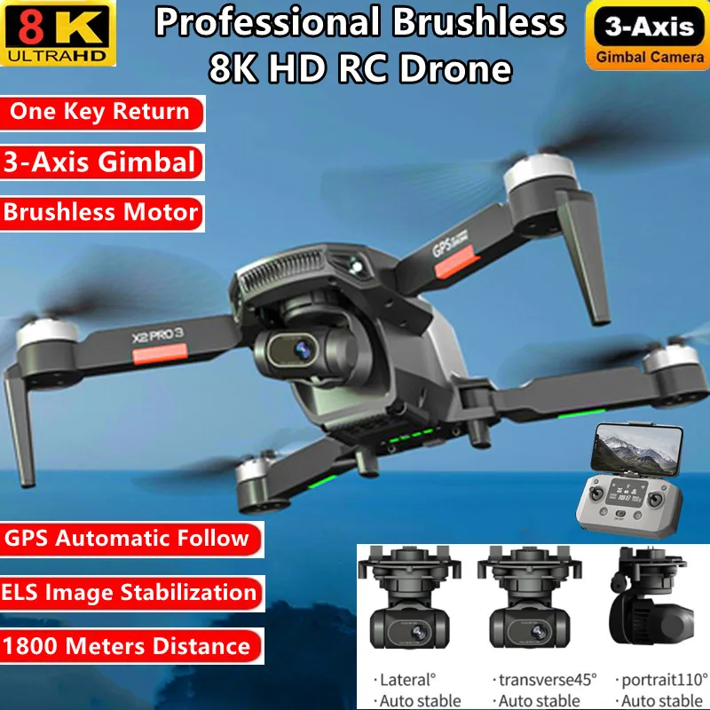 

GPS Optical Flow Dual Positioning Brushless RC Drone 8K HD ESC Camera 3-Axis Gimbal 1800M ELS Image Stabilization RC Quadcopter