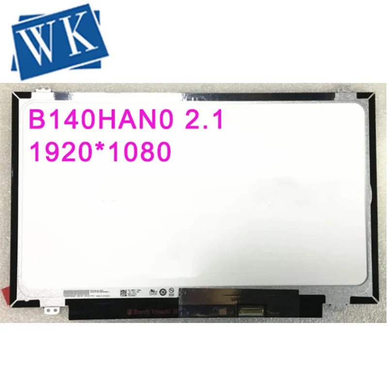 B140HAN01.3 B140HAN02 B140HAN02.0 B140HAN02.1 N140HCE-EAA ЕВА LP140WF1 SPK1 ЖК Экран 1920*1080 ips 30 контактов