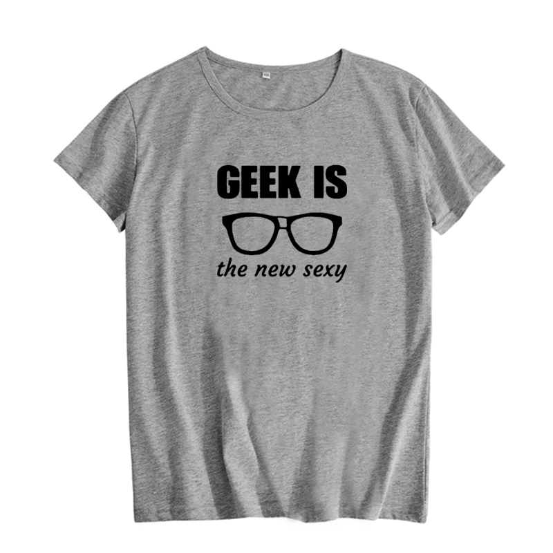 Geek это новая сексуальная забавная Футболка Harajuku Графические футболки женская
