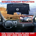 Для Toyota Prius 20 2004 2005 2006 2007 2008 2009 XW20 коврики для приборной панели аксессуары для стайлинга автомобиля коврик для приборной панели ковер солнцезащитный ковер