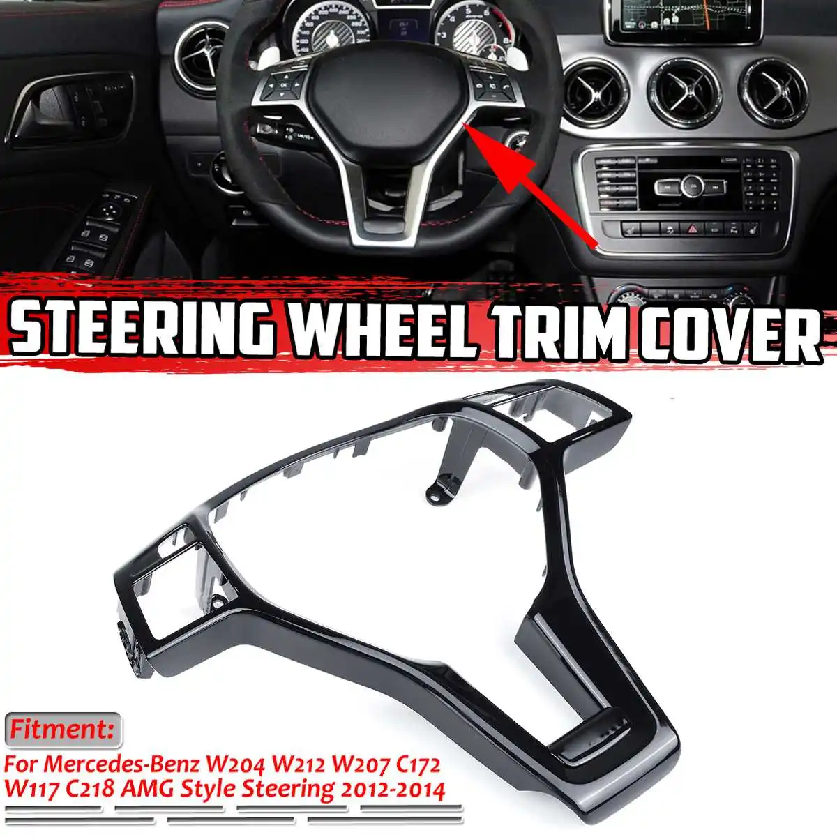 

For Mercedes Benz C E CLA CLA W204 W212 W117 C172 C218 2012-2014 Car Steering Wheel Frame Trim Cover For Mercedes