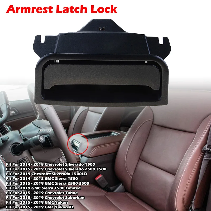 Car Accessories Center Console Armrest Cover Lid Latch Lock Switch Fit for Chevrolet Silverado Tahoe GMC Sierra Yuko 22792217