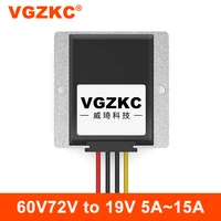 vgzkc 60v72v to 19v 5a 8a 10a 15a dc power module 30 85v to 19v vehicle power dc dc step down converter