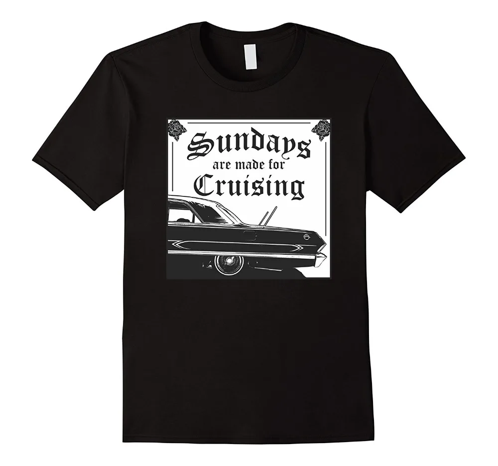 

2020 Newest Men'S Funny Lowrider Shirt - Sundays Are Made For Cruising T shirt