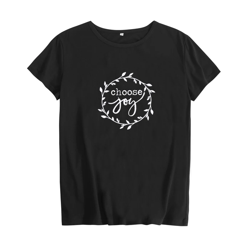 Choose Joy Slogan Print T-shirt Women Fashion Summer Tops 2019 New Cotton Short Sleeve T Shirt Femme Graphic Tee Camisas Mujer | Женская