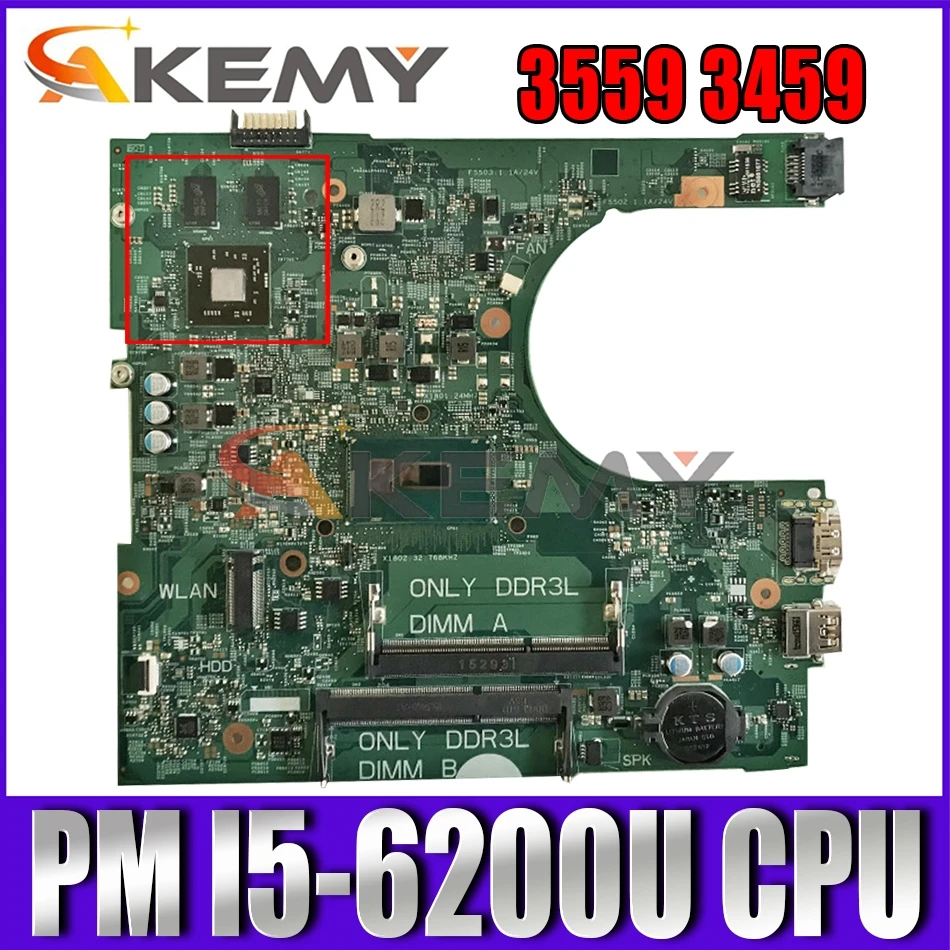

Akemy Brand NEW I5-6200U FOR Dell Inspiron 3559 3459 Laptop Motherboard 14236-1 PWB CPWW0 CN-04M8WX 4M8WX Mainboard 100% tested