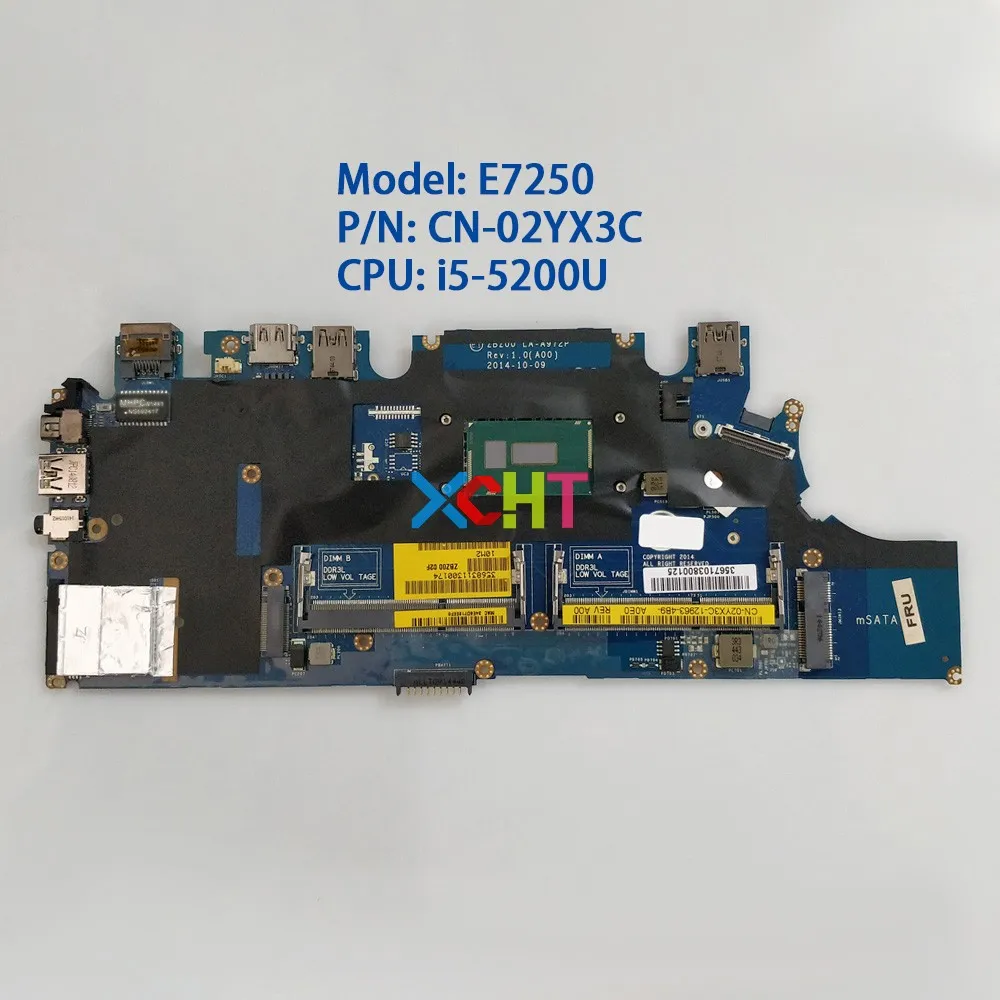 CN 02YX3C 2YX3C w I5 5200U CPU ZBZ00 LA A972P для ноутбука Dell Latitude E7250 материнская плата