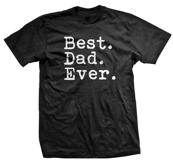 

The Goozler Best. Dad. Ever. Funny Father's Day Unisex T-Shirt