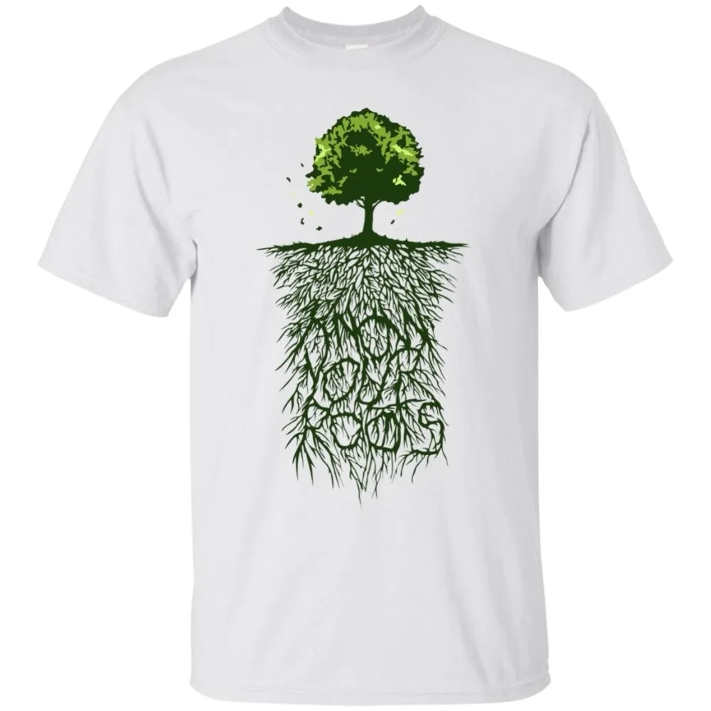 

Know Your Roots T-Shirt. Graphic Nature Shirt, Men Unisex 2019 Summer T Shirt Short Sleeve Cotton Man Clothing T Shirts