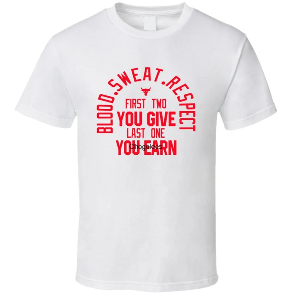 

Blood Sweat Respect The Rock Fitness Fan T Shirt