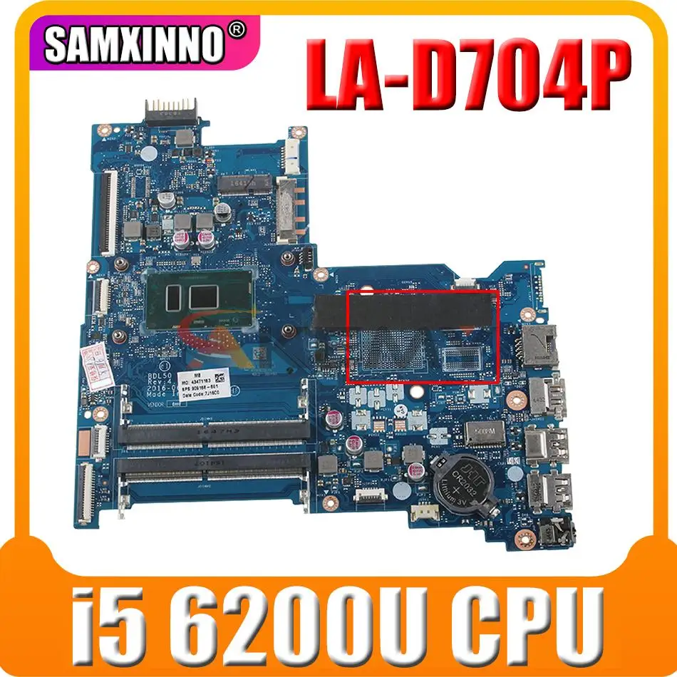 

For Hp 250 G5 15-AY Laptop Motherboard 858581-601 858581-001 BDL50 LA-D704P With i5-6200u CPU DDR4 100% Tested Fast Ship