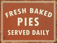 vintage style fresh baked pies served daily metal tin sign 8x12 inch retro home kitchen office garden garage wall decor tin