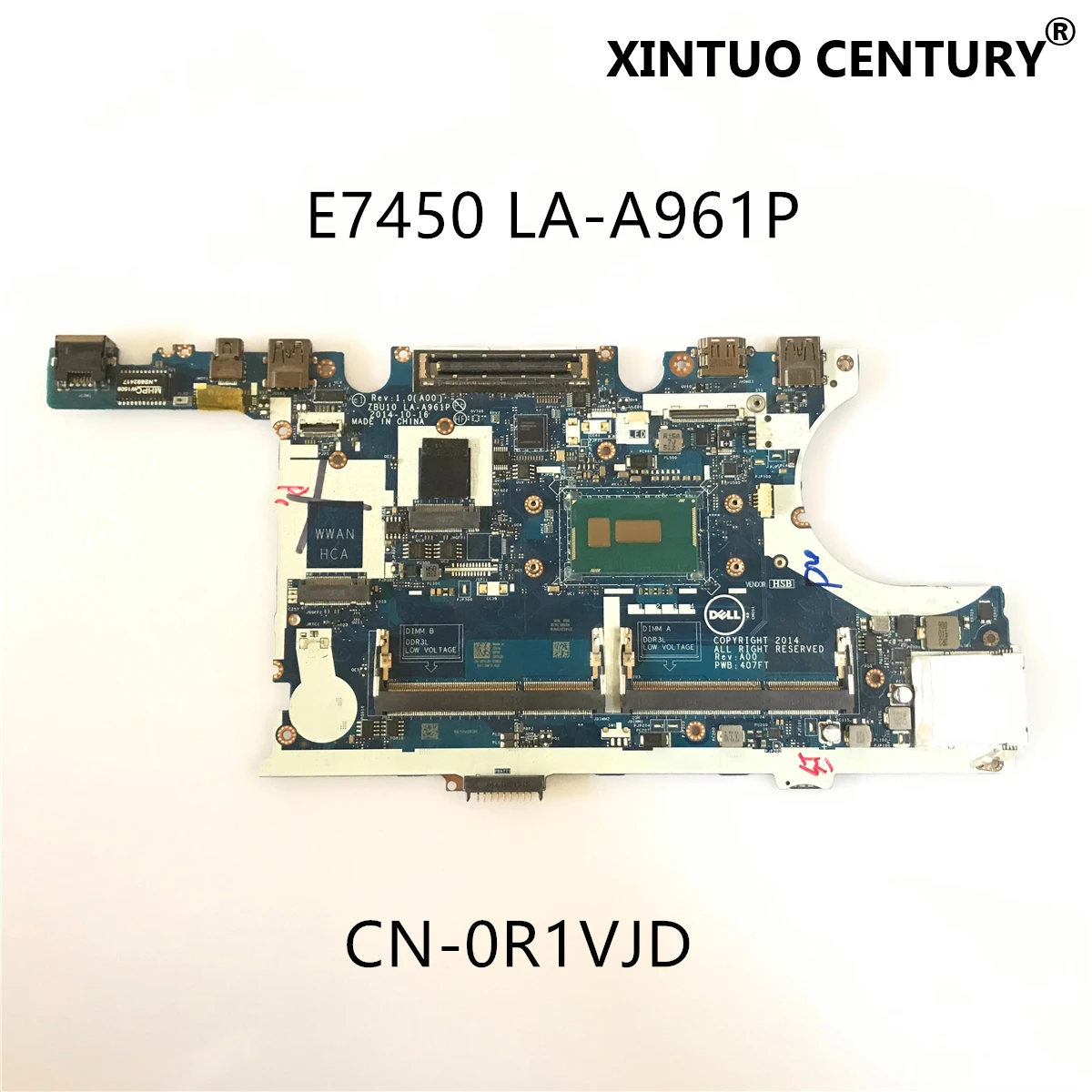 

CN-0R1VJD 0R1VJD R1VJD For Dell Latitude E7450 Laptop motherboard ZBU10 LA-A961P W/ I5-5300U CPU DDR3L 100% tested working