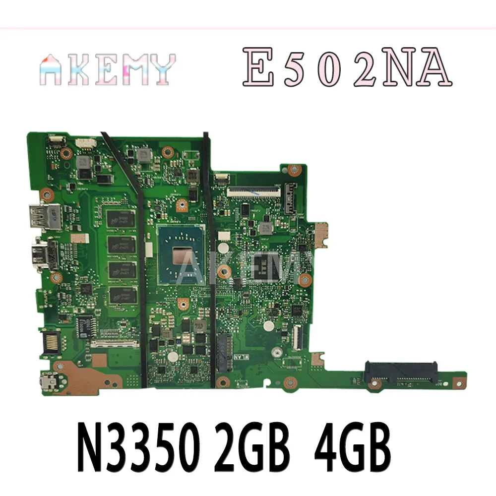 

Akemy E502NA E402NA Laptop motherboard For E502N E502NA E402N E402NA mainboard 100% Tested OK W/ N3350 2GB 4GB