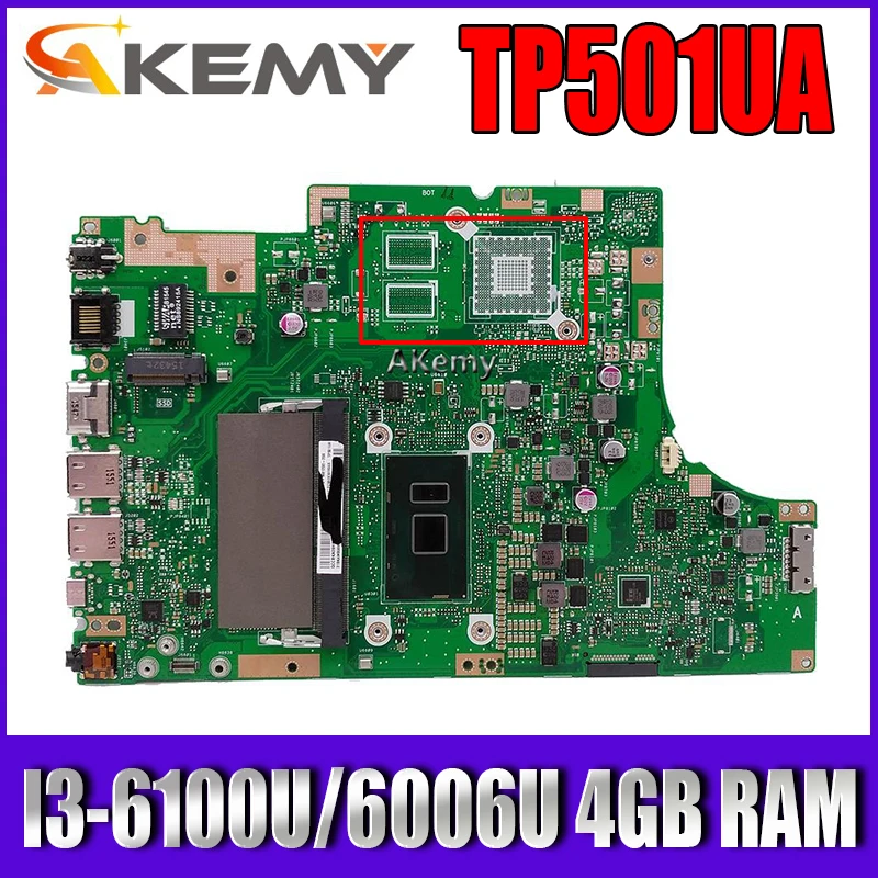 

Akemy TP501UA Motherboard Com 4G RAM I3-6100U/6006U For Asus TP501UA TP501U TP501UQ TP501UAM TP501UAK TP501UJ Laptop Mainboard