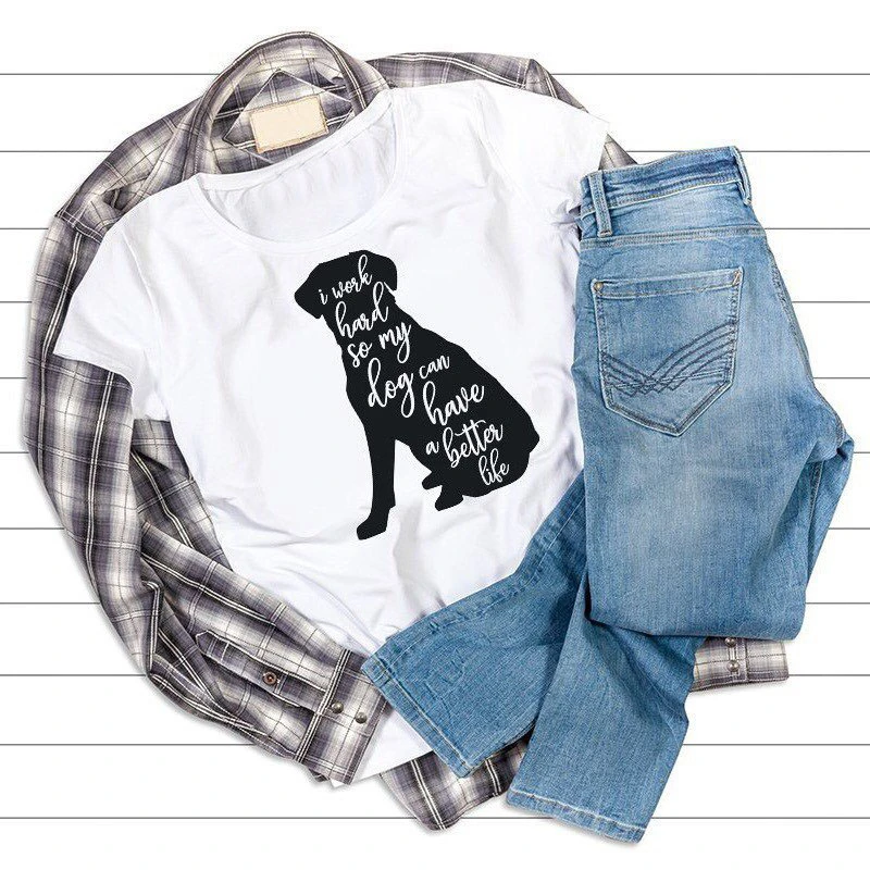 Я Усердно Работаю так что моя собака может иметь лучшую жизнь рубашка женская