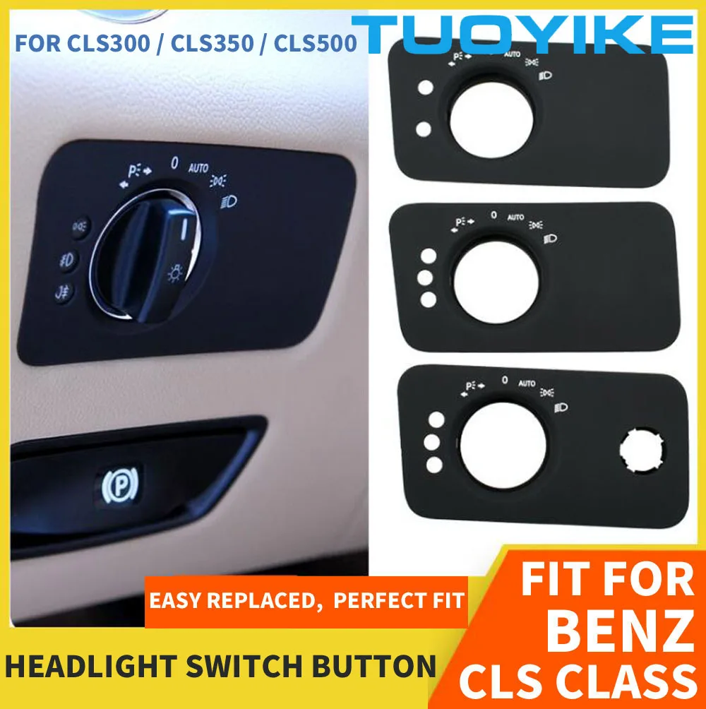 

Car Interior Inner Headlight Switch Button Panel Cover Trim Replace For Mercedes BENZ W219 CLS Class CLS300 CLS350 CLS500 07-09