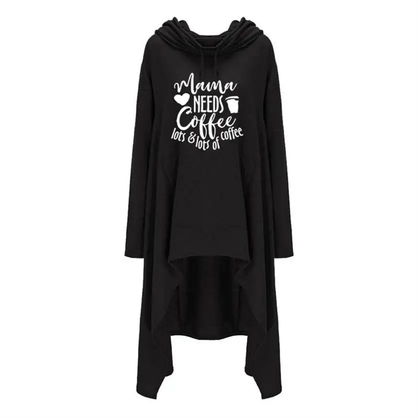 

Long Irregular Mama Needs Coffee Letters Print Hoodies For Women Sweatshirts Hoodies Women Femmes Girls Printing Thick Plus Size