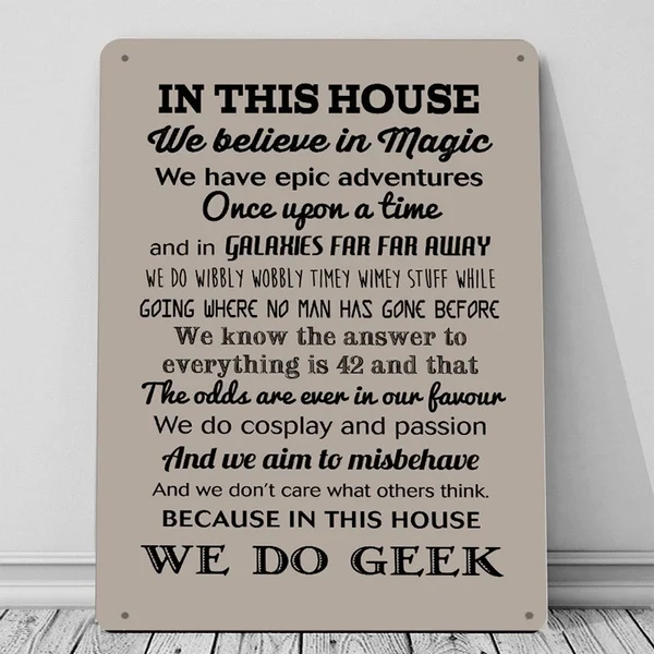 

Vintage in This House We Do Geek Quote Stone Tin Sign Metal Sign Metal Poster Metal Decor Wall Sign Wall Poster Wall Decor