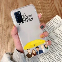 how i met your mother tv show phone case transparent for oppo a 3 5 33 7 8 52 9 11 32 53s f 9 11 realme x t 7 50 7 pro